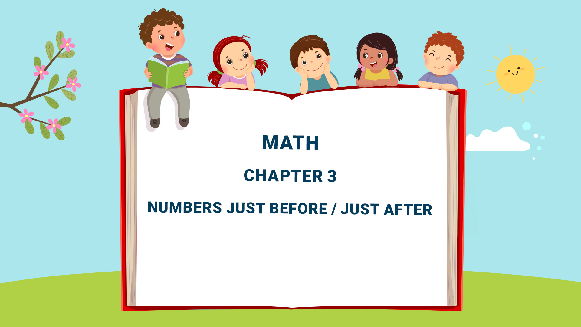 Chapter 3: Numbers Just before - Just after